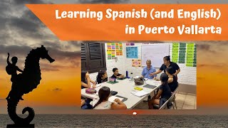Learning Spanish (and English) in Puerto Vallarta, Mexico