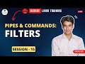 Session-15 | Pipes & Commands: Filters | Using Filters in RHEL | Nehra Classes