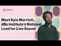 Meet our National Lead for Live Sound, Kyle Marriott