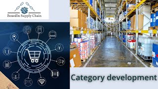 SUPPLY CHAIN CATEGORY DEVELOPMENT