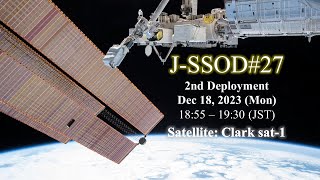 Small Satellites 2nd Deployment J-SSOD#27 from \