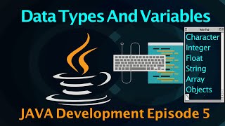 Data Types and Variables in JAVA || Java Tutorials || Episode-5