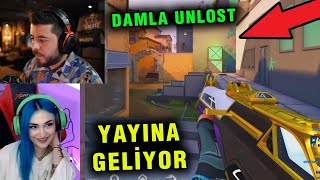 DAMLA UNLOST YAYINA GELİYOR VALORANT