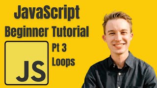 For & While Loops in JavaScript | Beginner JavaScript Tutorial Pt 3