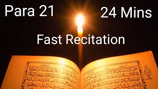 Quran Para 21 Fast Recitation in 24 minutes