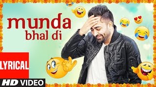 "Sharry Mann" Munda Bhal di (Full Lyrical Video Song) Latest Punjabi Songs | T-Series Apnapunjab