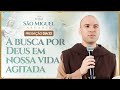 A busca por Deus em nossa vida agitada | Pregação | 23° Dia | 40 Dias com São Miguel Arcanjo