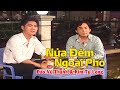 Nửa Đêm Ngoài Phố (Tân Cổ)- Đào Vũ Thanh & Kim Tử Long ☞ Liên hệ biểu diễn : 084.3313131