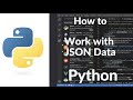 How to Work with JSON Data in Python | Parse, Read & Write JSON
