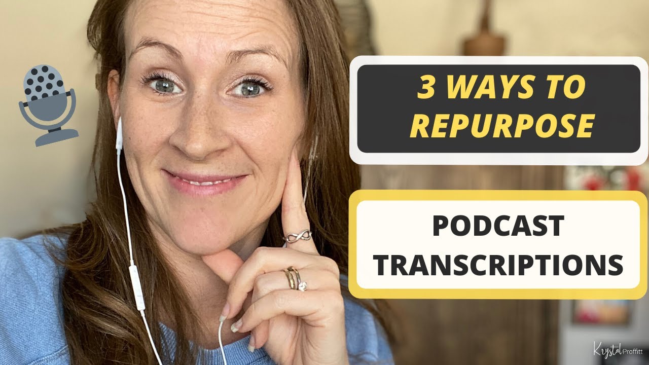 How To Repurpose Podcast Content - 3 Ways To Use Transcriptions - YouTube