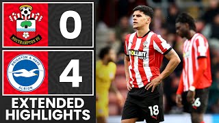 EXTENDED HIGHLIGHTS: Southampton 0-4 Brighton | Premier League