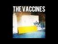 The Vaccines Wreckin' Bar (Ra Ra Ra) & If You Wanna (Demo Version)