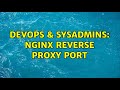 DevOps & SysAdmins: NGINX Reverse Proxy PORT