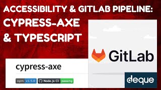 ♿️Gitlab Pipeline for Cypress-Axe Automate Accessibility - Cypress, Cypress-Axe & TypeScript | Ep 06