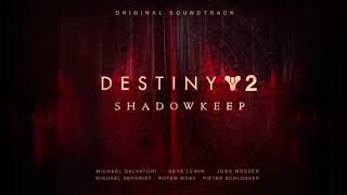 Destiny 2: Shadowkeep Original Soundtrack – Track 22 – The Sanctified Mind