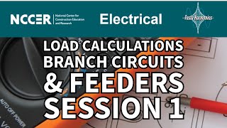 NCCER Electricity Level III Module 26301 23 11E Session 1 Branch Circuits \u0026 Feeders