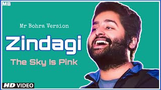 Zindagi | Arijit Singh | The Sky Is Pink | Farhan Akhtar, Priyanka Chopra jonas | Mr Bohra