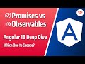 What is the difference between Promises and Observables in Angular 18?