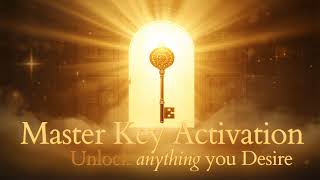 Master Key Energy Activation to Unlock the Next Version of You