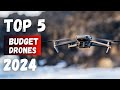 Top 5 Best Budget Drones In 2024- DON'T CHOOSE WRONG!