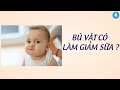 Bú Vặt/Ti Vặt Có Làm Giảm Sữa ?