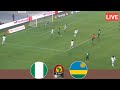 🔴LIVE: Nigeria Vs Rwanda | Africa Cup Of Nations Qualification All Goals Result & Highlights