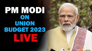 PM Modi Remarks on Union Budget 2023 | Budget Session 2023 | Union Budget 2023 News Updates
