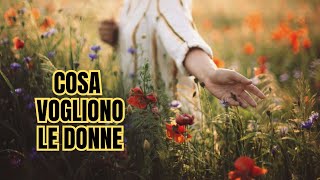 Psicologia Femminile: Cosa le donne VOGLIONO davvero