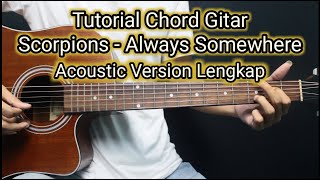 Chord Gitar Scorpions - Always Somewhere | Acoustic Version Lengkap