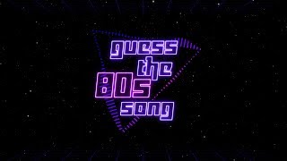 Guess The Song: The 80s Quiz - Part 2