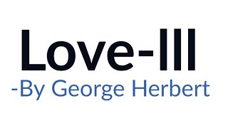 love iii George Herbert in hindi [Analysis and line by line explanation]