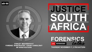Justice South Africa | Forensics Talks EP73 | Stanley Bezuidenhout | CSI Crime Scene Investigation