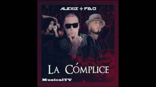 Alexis & Fido - La Cómplice (Audio )