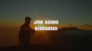 Lirik Joni Agung || Berdanska