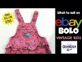 why vintage oshkosh kids overalls are selling for $250 on ebay which ones to look for