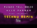 Alle Farben - Please Tell Rosie (Techno Remix)