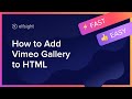 How to Embed Vimeo Video Gallery Widget on HTML Website