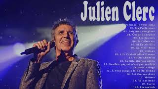 Julien Clerc Best of 2022   Julien Clerc Les Meilleures Chansons   Julien Clerc Playlist