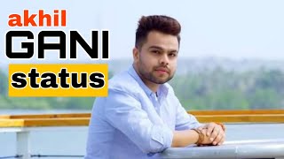 akhil : Gani (Status) Video | Ft. Manni Sandhu | latest WhatsApp status Download Now