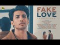 Fake Love | Khawaja Sami  x Naisha Abbasi | Haider Ali & COSMO SOCIAL