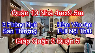 Quận 10 Nhà 4mx9.5m| Hẻm Vào 5m| 3 Phòng Ngủ Sân Thượng| Sổ Hồng Riêng| Giáp Quận 3 Quận 1| 6Ty25