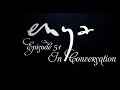 ENYA ARCHIVE EPISODE 51 