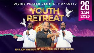 YOUTH RETREAT | DIVINE PRAYER CENTER THOKKOTTU | 26.01.2024