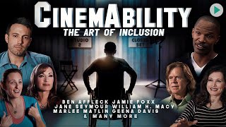 CINEMABILITY: THE ART OF INCLUSION 🌍 Full Exclusive Documentary Premiere 🌍 English HD 2024