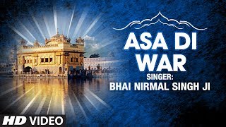 Bhai Nirmal Singh Ji | Asa Di War | Shabad Gurbani