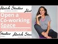 How to Open a Coworking Office Space | Entrepreneur Amanda Tice, Hatch Studios