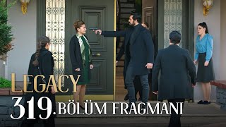 Emanet 319. Bölüm Fragmanı | Legacy Episode 319 Promo