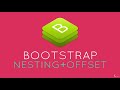 How to Add Offsets and Nesting in Bootstrap 4 || Offsets and Nesting || #TheWebSeeker