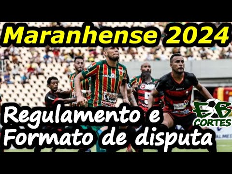 Campeonato Maranhense 2024 - Regulamento E Formato De Disputa - YouTube