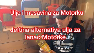 koje ulje i mesavinu za motornu testeru i podmazivanje lanca? Jeftina alternativa Ulja!!